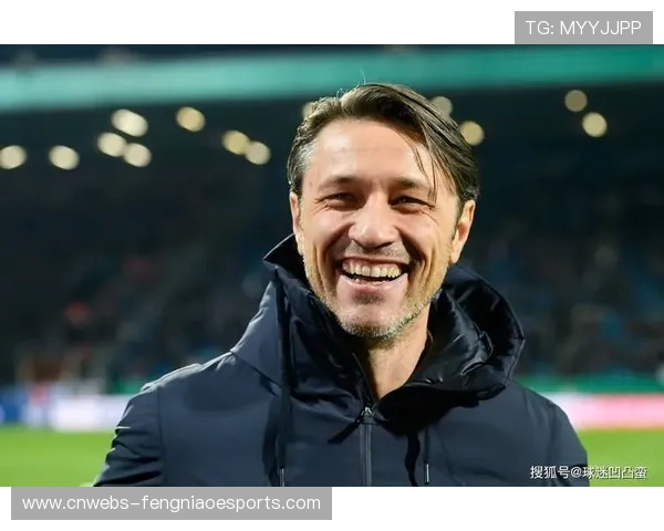 科瓦奇赛前：全力争胜 对阵法兰克福绝不妥协